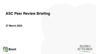 Our Context in Brent: ASC Peer Review Briefing