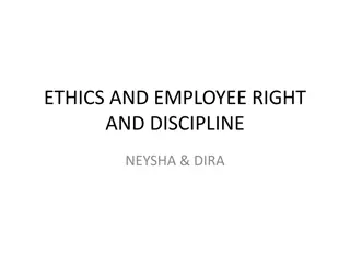 Ethics, Employee Rights, and Discipline in the Workplace