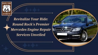 Revitalize Your Ride Round Rock's Premier Mercedes Engine Repair Services Unveiled