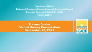 Virtual Trauma Center Survey Presentation in Florida