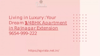 Luxurious 3/4BHK Servant Apartments in Raj Nagar Extension - Call 9654999222