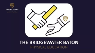 THE BRIDGEWATER BATON - PHYSICAL EDUCATION