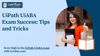 UiPath UiABA Exam Success Tips and Tricks