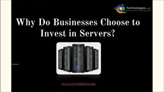 Why Do Businesses Choose to Invest in Servers?