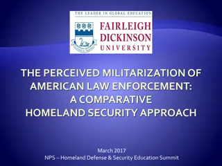 Comparative Study of Law Enforcement and Military Efforts in Homeland Security