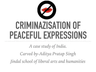 Criminazisation of Peaceful Expressions: A Case Study of India