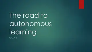 The Road to Autonomous Learning: Transforming Your Academic Journey