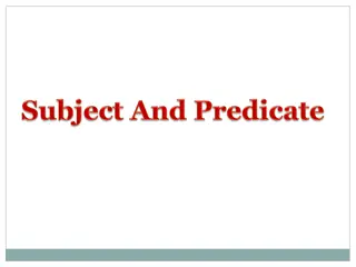 Subjects and Predicates in Sentences