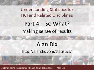 Statistics for HCI and Related Disciplines - Making Sense of Results