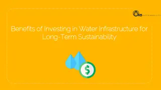 Benefits of Investing in Water Infrastructure for Long-Term Sustainability