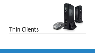 Understanding the Evolution of Thin Clients