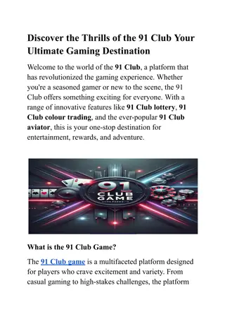 Discover the Thrills of the 91 Club Your Ultimate Gaming Destination