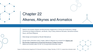 Chapter 22: Alkenes, Alkynes and Aromatics