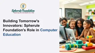 Building-Tomorrows-Innovators-Spherule-Foundations-Role-in-Computer-Education.pptx