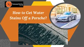 How to Get Water Stains Off a Porsche