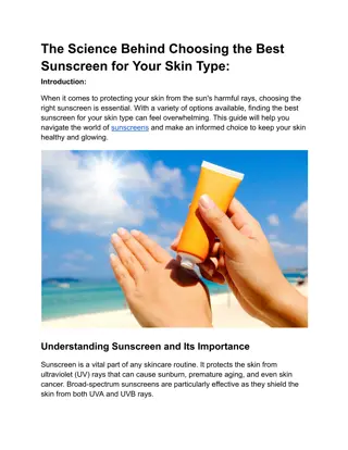 The Science Behind Choosing the Best Sunscreen for Your Skin Type