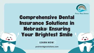 Comprehensive Dental Insurance Solutions in Nebraska Ensuring Your Brightest Smile