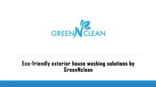 Eco-friendly exterior house washing solutions by GreenNclean