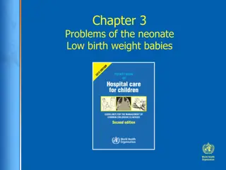 Immediate Care for Low Birth Weight Neonate: Baby Jonah Case Study