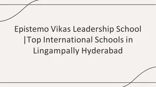 Epistemo Vikas Leadership School  Top International Schools in Lingampally Hyderabad