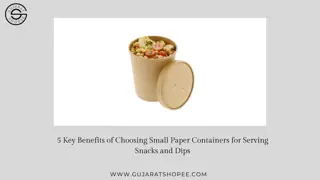 5 Key Benefits of Choosing Small Paper Containers for Serving Snacks and Dips