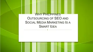 Why Philippines Outsourcing of SEO and Social Media Marketing Is a Smart Idea