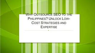 Why Outsource SEO to the Philippines Unlock Low-Cost Strategies and Expertise
