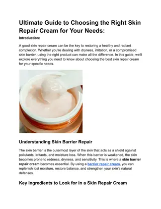 Ultimate Guide to Choosing the Right Skin Repair Cream for Your Needs