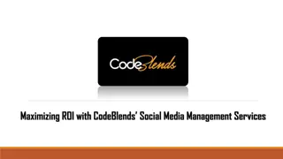 Maximizing ROI with CodeBlends’ Social Media Management Services