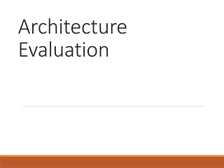 Architecture Evaluation