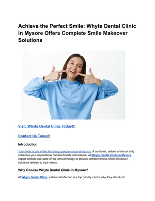 Achieve the Perfect Smile_ Whyte Dental Clinic in Mysore Offers Complete Smile Makeover Solutions