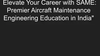 Elevate Your Career with SAME_ Premier Aircraft Maintenance Engineering Education in India_