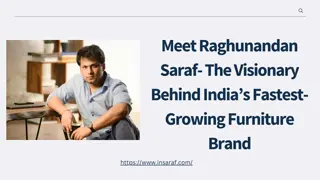 Meet Raghunandan Saraf- The Visionary Behind India’s Fastest-Growing Furniture Brand