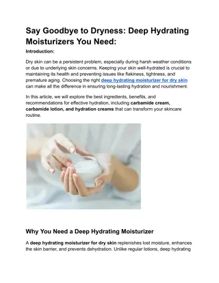Say Goodbye to Dryness Deep Hydrating Moisturizers You Need_