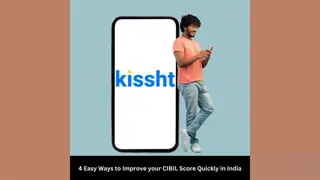 Kissht - 4 Easy Ways to Improve your CIBIL Score Quickly in India
