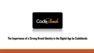 The Importance of a Strong Brand Identity in the Digital Age by Codeblends