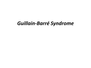 Guillain-Barré Syndrome