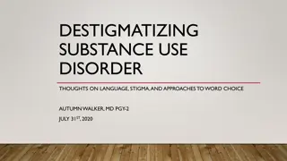 Thoughts on Language in Substance Use Disorder
