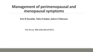 Managing Menopausal Symptoms: Epidemiology, Physiology, and Treatment Approach