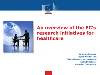 European Commission Research Initiatives for Healthcare Challenges