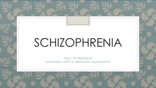SCHIZOPHRENIA