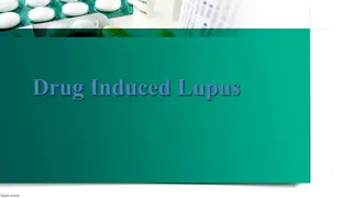 Drug-Induced Lupus: Insights and Differences