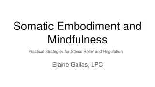 Somatic Embodiment and  Mindfulness