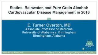 Statins, Rainwater, and Pure Grain Alcohol: Cardiovascular Disease Management