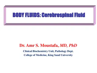 BODY FLUIDS: Cerebrospinal Fluid