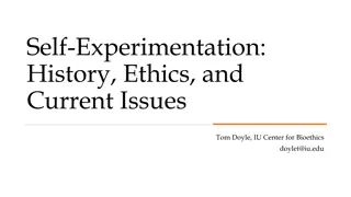Self-Experimentation: History, Ethics, and Current Issues
