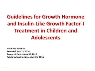 Guidelines for Growth Hormone and Insulin-Like Growth Factor-I Treatment in Children and Adolescents