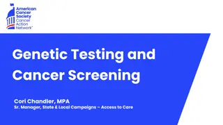 Genetic Testing and Cancer Screening Overview