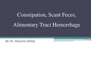 Constipation, Scant Feces,