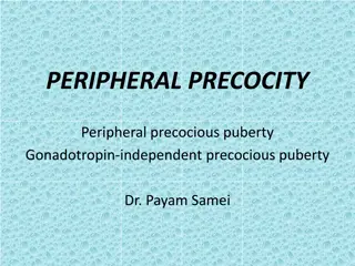 PERIPHERAL PRECOCITY